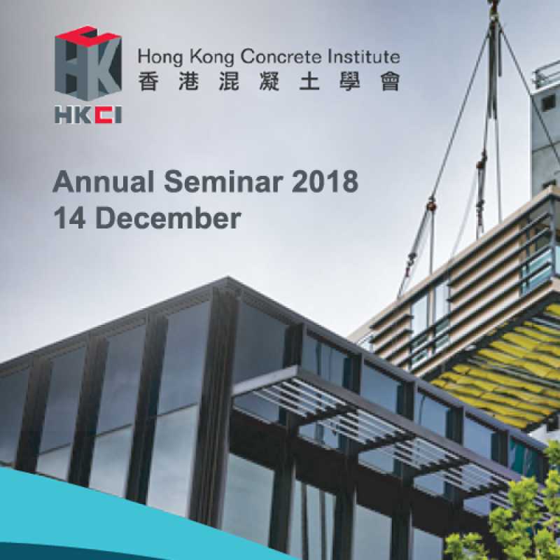 Hong Kong Concrete Institute Annual Seminar 2018